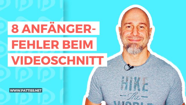 8 Anfängerfehler beim Videoschnitt